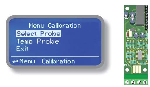 Para una correcta instalación de la sonda deberemos verificar este módulo instalado, efectuar el conexionado detallado y seleccionar en el menú de calibración el tipo de sonda.