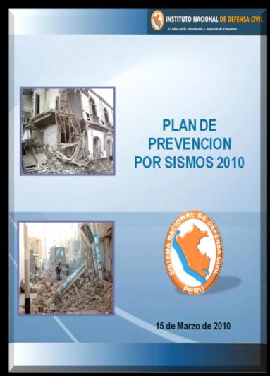 Plan Nacional de Prevención por Sismos 2010.