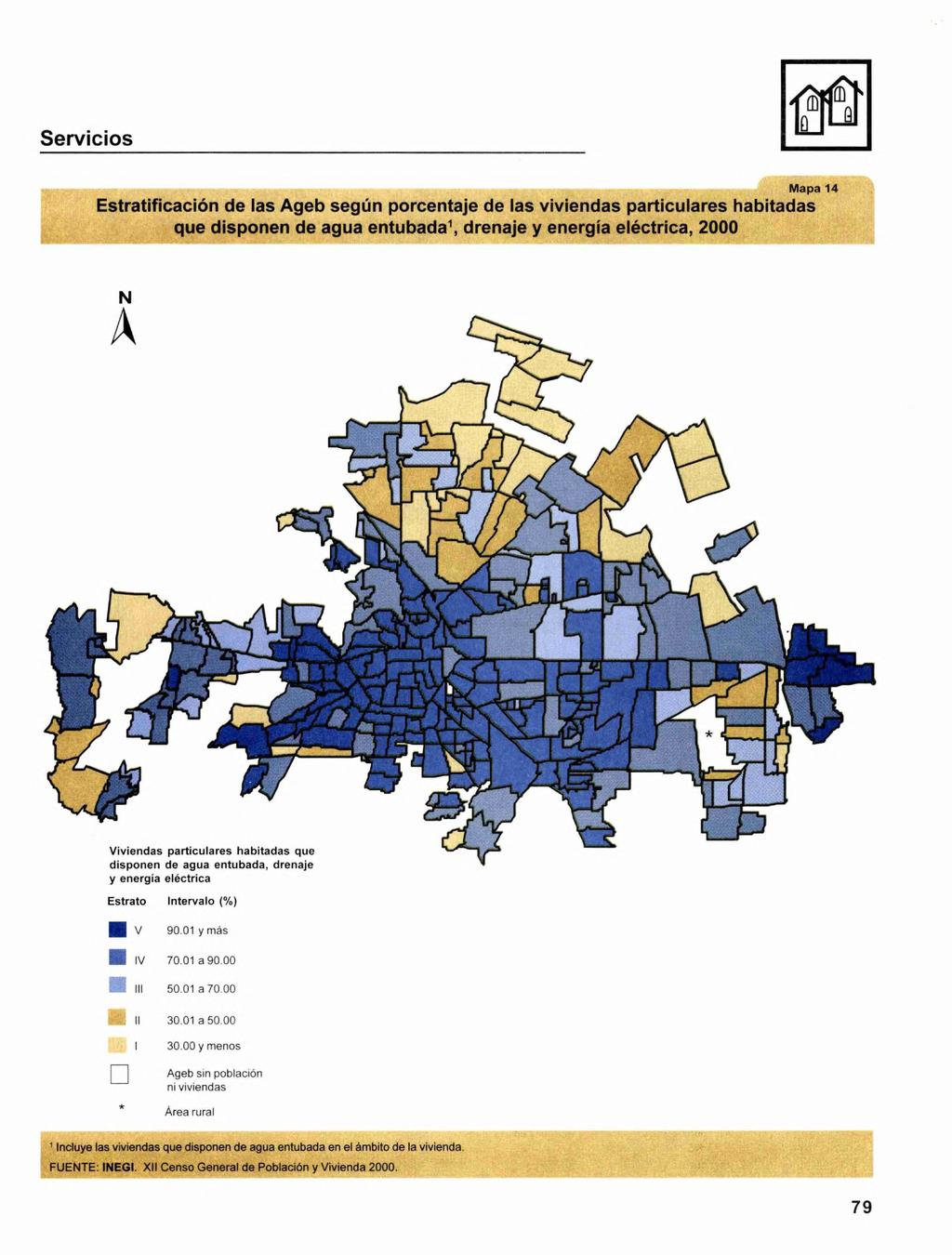 Servicios Estratificación de las Ageb según porcentaje de las viviendas particulares habitadas que disponen de agua entubada 1, drenaje y energía eléctrica, 2000 Mapa 14 Viviendas particulares