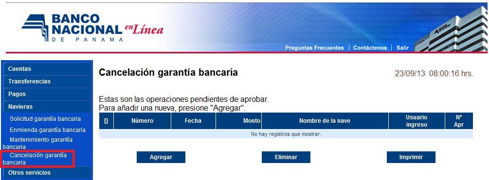 Cancelación de una Garantía Bancaria (RT) La opción Cancelación Garantía Bancaria le