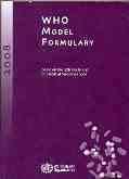 WHO model formulary: based on the 15th model list of essentials medicines 2007. WHO. 2009.