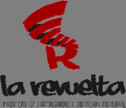 PROYECTO DE INTERCAMBIO Y CREACIÓN CULTURAL LA REVUELTA Qué es La Revuelta?