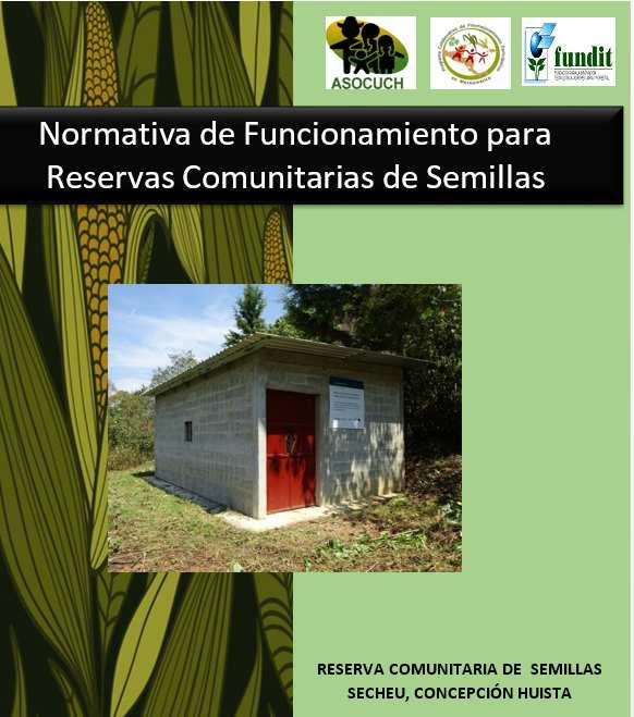 Normativas en las reservas comunitarias de semillas FUNCIONES DE LOS
