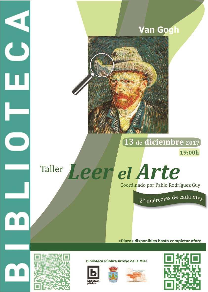13 Taller Leer el Arte, coordinado por Pablo Rodríguez Guy Tertulia sobre arte. Se charlará sobre Van Gogh.