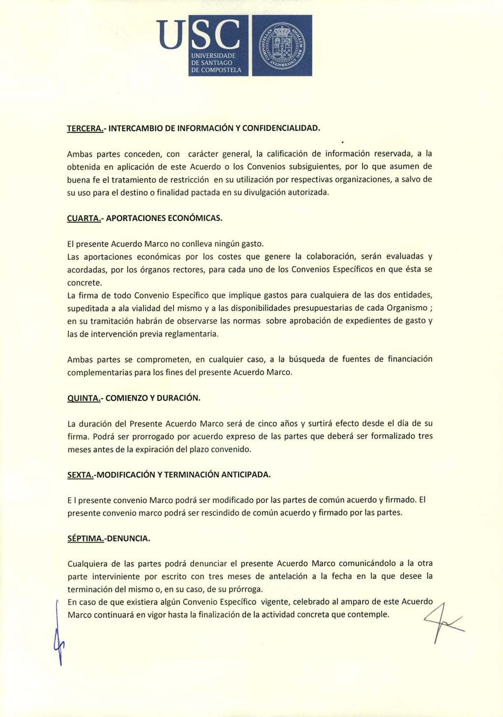 TERCERA.-INTERCAMBIO DE INFORMACION Y CONFIDENCIALIDAD.