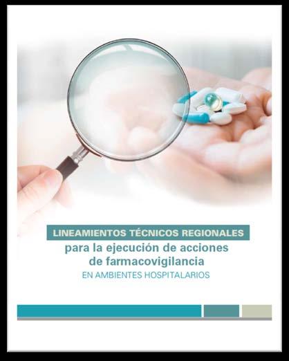 RESULTADOS FARMACOVIGILANCIA Resultados del Programa Regional de Farmacovigilancia: 2.