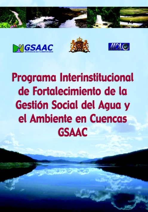 PROGRAMA INTERINSTITUCIONAL DE FORTALECIMIENTO DE LA GESTIÓN SOCIAL DEL AGUA Y EL AMBIENTE EN CUENCAS GESTION SOCIAL DEL