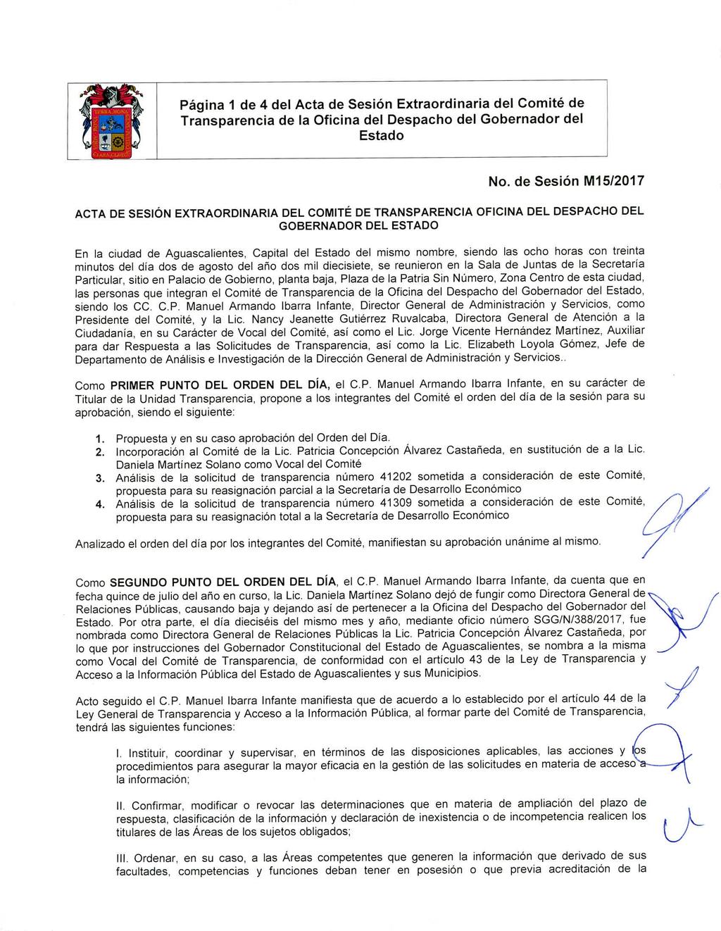 Página 1 de 4 del Acta de Sesión Extraordinaria del Comité de ACTA DE SESIÓN EXTRAORDINARIA DEL COMITÉ DE TRANSPARENCIA OFICINA DEL DESPACHO DEL GOBERNADOR DEL ESTADO En la ciudad de Aguascalientes,