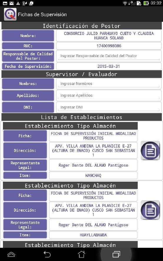 MODULO: APLICATIVO FICHAS INICIALES (ANDROID) Se mostrarán una vez validado los datos básicos del postor, su RUC y Razón Social, así como la le