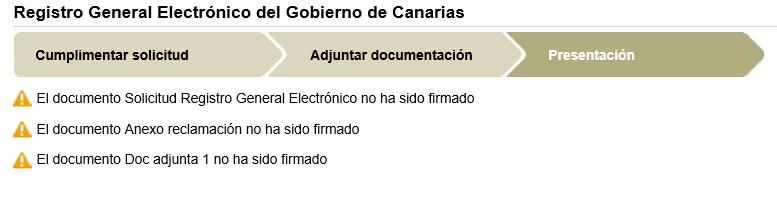 En caso de haberse olvidado firmar algún documento, la propia sede del Gobierno de Canarias le avisará: Si todos los documentos han sido firmado, aparecerá la siguiente pantalla, donde debe