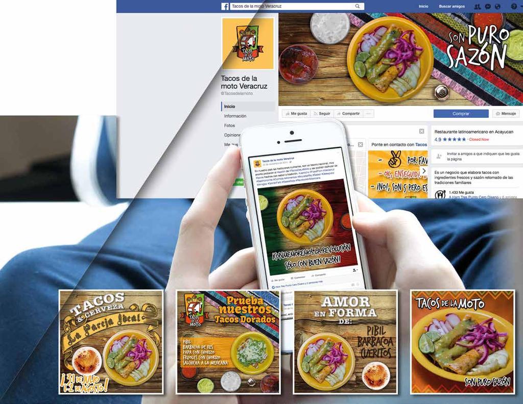 SOCIAL MEDIA MANAGMENT TACOS DE LA MOTO Promover en redes sociales con anuncios geolocalizados los tacos; impulsó el número de