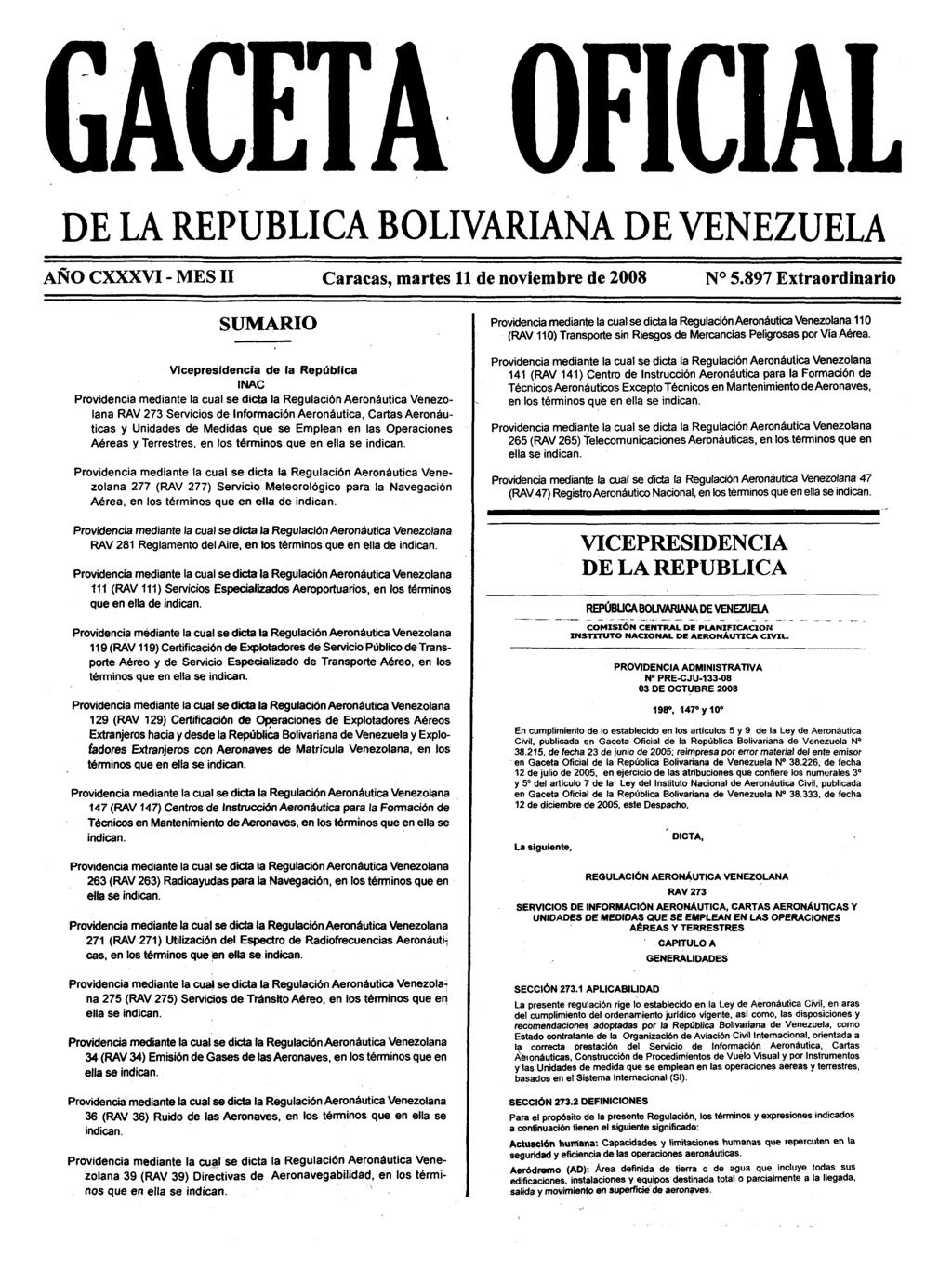 GACETA OFICIAL DE LA REPUBLICA BOLIVARIANA DE VENEZUELA AÑO CXXXVI - MES II Caracas, martes 11 de noviembre de 28 N 5.