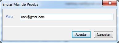 Se puede utilizar el botón "Enviar Mail de Prueba" para verificar que la configuración sea correcta: Seleccione el destino del email de prueba: Si la