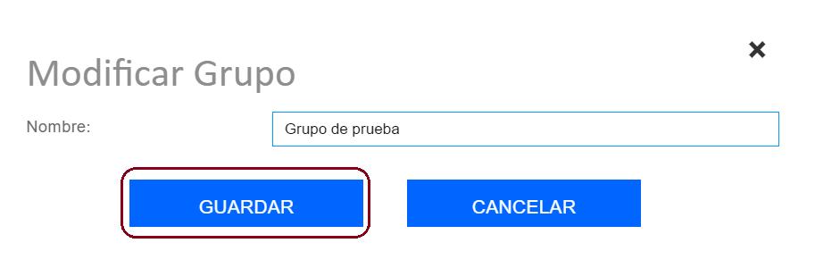 4.5.6 Editar grupos 1. Si el usuario desea editar un grupo, selecciona el botón MODIFICAR GRUPO.