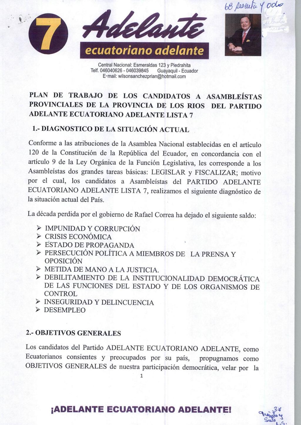 - PLAN DE TRABAJO DE LOS CANDIDATOS A ASAMBLEÍSTAS PROVINCIALES DE LA PROVINCIA DE LOS RÍOS DEL PARTIDO ADELANTE ECUATORIANO ADELANTE LISTA 7 1.