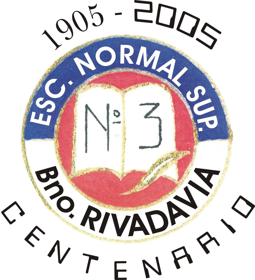 Escuela Normal Superior N 3 GOBIERNO DE LA CIUDAD DE BUENOS AIRES ESCUELA NORMAL SUPERIOR N 3 Bolívar 1235 Capital Federal (1141) TEL.