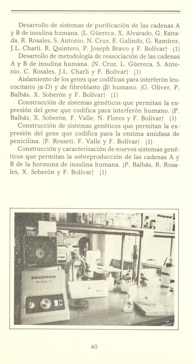 Desarrollo de sistemas de purificación de las cadenas A y B de insulina humana. (L. Giíereca, X. Alvarado, G. Estrada, R. Rosales, S. Antonio, N. Cruz, E. Galindo, G. Ramírez, J.L. Charli, R.