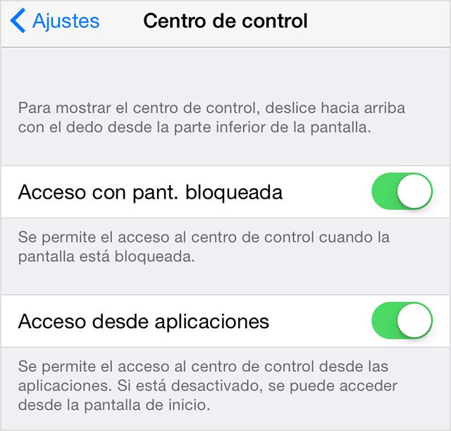Si no quiere que se pueda acceder al Centro de control desde la pantalla bloqueada o desde las apps, puede cambiar la configuración en Ajustes > Centro de control.
