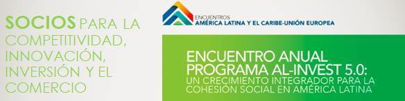 Organizadores: CAINCO, EUROCHAMBRES y AGEXPORT Este evento es el punto de encuentro de instituciones que apoyan a las Mipymes de América Latina, fortalecen los lazos con Mipymes europeas y ejecutan