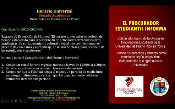 Proyecciones al Futuro desde el Consenso de la Comunidad Universitaria de la UPR Ponce. (Pospuesta hasta nuevo aviso por falta de quorum).