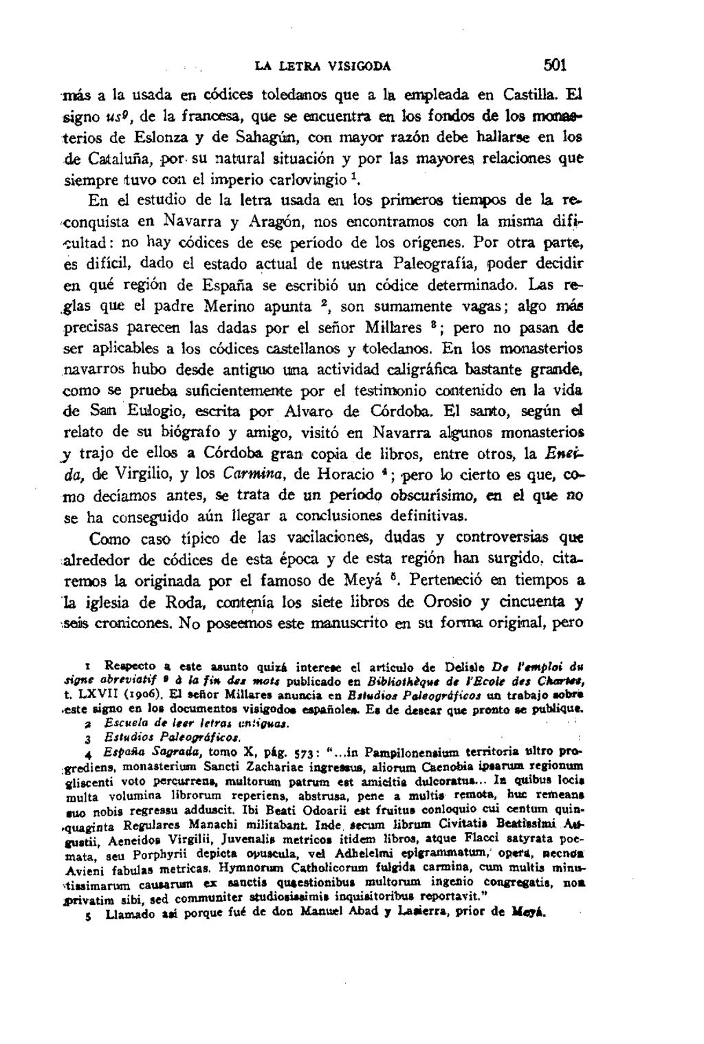 LA LETRA VISIGODA 501 más a la usada en códices toledanos que a la empleada en Castilla.