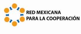 La Red Mexicana para la Cooperación es una iniciativa de académicos y gestores de diversas instituciones de educación superior, que busca ser un espacio para la reflexión, elaboración de sugerencias
