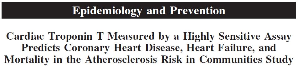 Estudio epidemiológico para valorar riesgo de CI, muerte y hospitalización por IC con una nueva TnT de mayor sensibilidad en la población general.