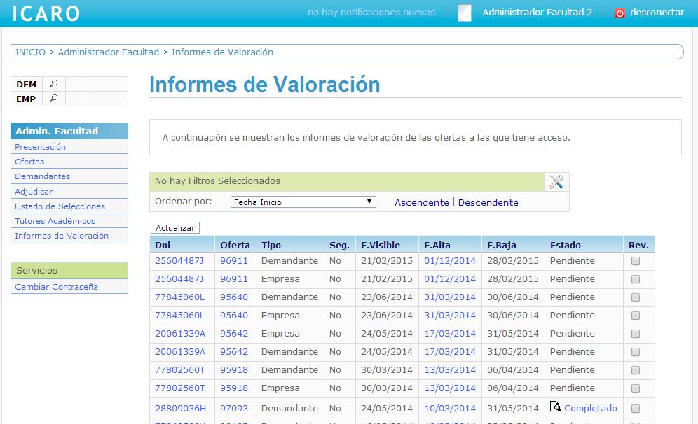 10. Informes de Valoración En esta pantalla se muestran los informes de valoración de las selecciones a las que tiene acceso.