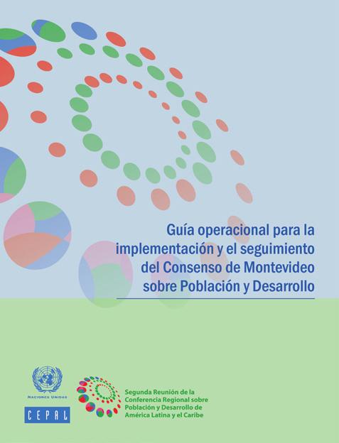 Cómo se ponen en práctica las medidas prioritarias? La Guía operacional define líneas de acción, metas e indicadores para que los países hagan realidad las medidas acordadas.