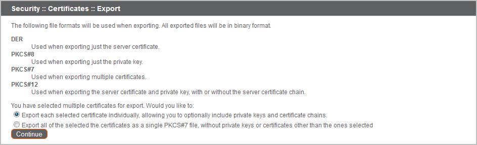 Si está exportando varios certificados, tendrá la opción de exportar cada uno de manera individual o todos juntos en un único archivo PKCS#7.