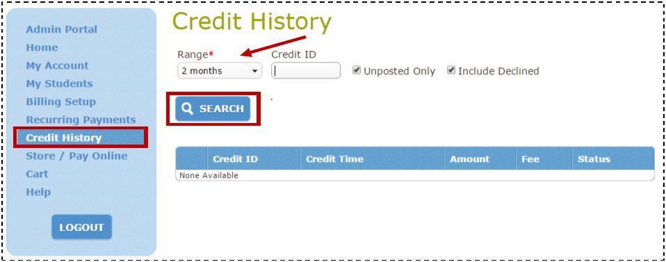 Credit History La sección de historial crediticio muestra un historial de los créditos (pagos) aplicados a la cuenta, ya sea por un rango de fecha específico o por un ID de crédito específico.