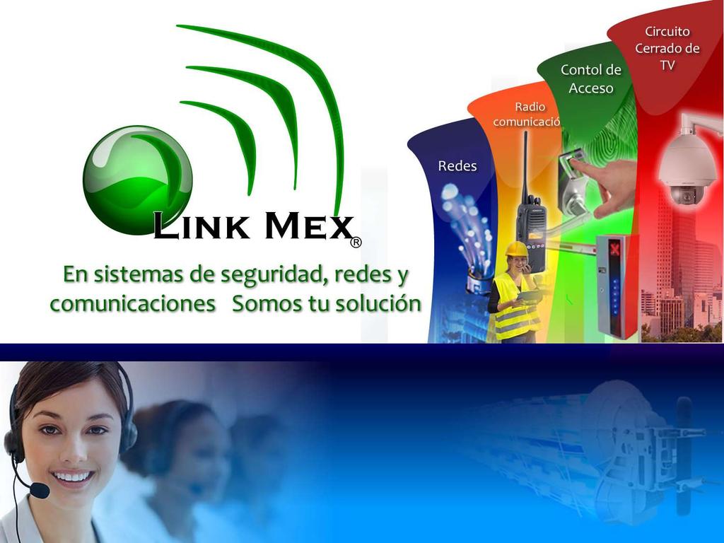 CDMX MMXVIII CCTV CHAPINGO Recíbenos, Visítanos o háblanos Para mayor información llámanos al: 55 18 49 33 Envíanos un e-mail a: ventas@linkmex.