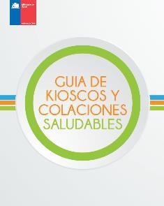 GUÍA DE KIOSCOS Y COLACIONES SALUDABLES Información sobre