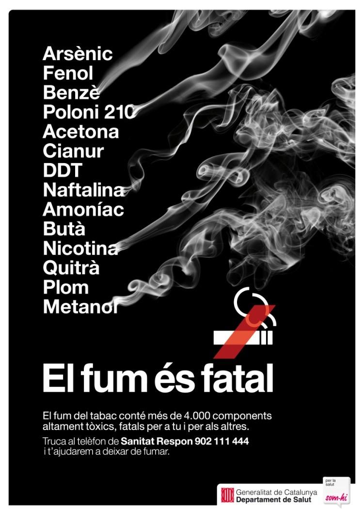Campanya de sensibilització: El fum és fatal 2 onades: 1 al 2008 i l altre al
