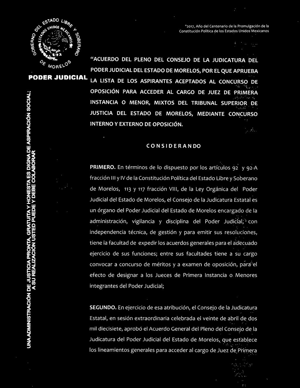 . ~ OPOSICIÓN PARA ACCEDER AL CARGO DE JUEZ DE PRIMERA INSTANCIA O MENOR, MIXTOS DEL TRIBUNAL SUPERIO~. DE.. ;:.;; JUSTICIA DEL ESTADO DE MORELOS, MEDIANTE CONCURSO INTERNO Y EXTERNO DE OPOSICIÓN.