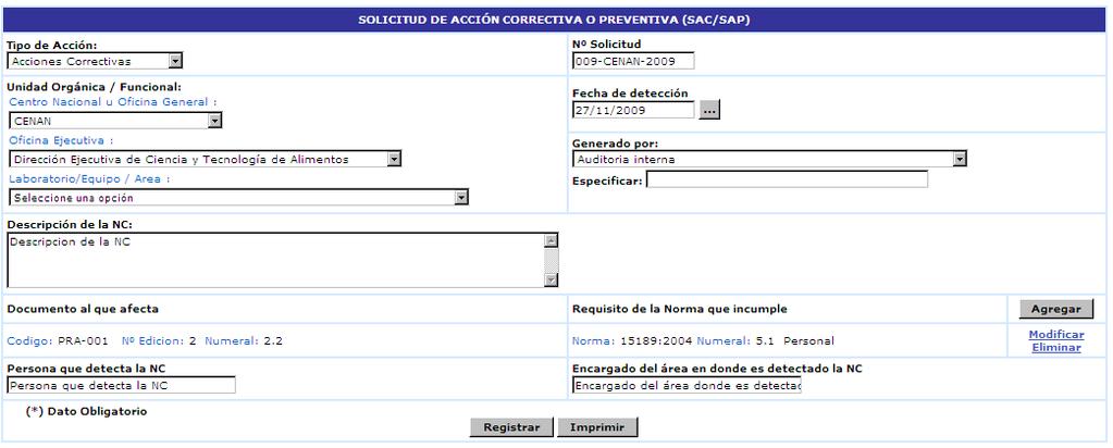 Registrar Nueva SAC/ SAP: esta opción permite el registro de una nueva solicitud a través de los siguientes pasos Ingresar la SACSAP,