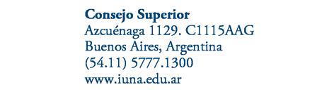 Buenos Aires Ordenanza IUNA - Nº 0021 Visto que el Consejo Superior del INSTITUTO UNIVERSITARIO NACIONAL DEL ARTE en su sesión del día 12 de junio de 2014 dio tratamiento al Despacho de la Comisión