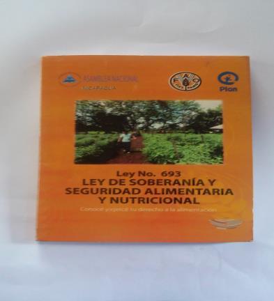 MARCO LEGAL La Ley de Soberanía y Seguridad Alimentaria y Nutricional de la República de Nicaragua, fue aprobada por la Asamblea Nacional el 19 de junio del año 2009 y publicada en el Diario Oficial