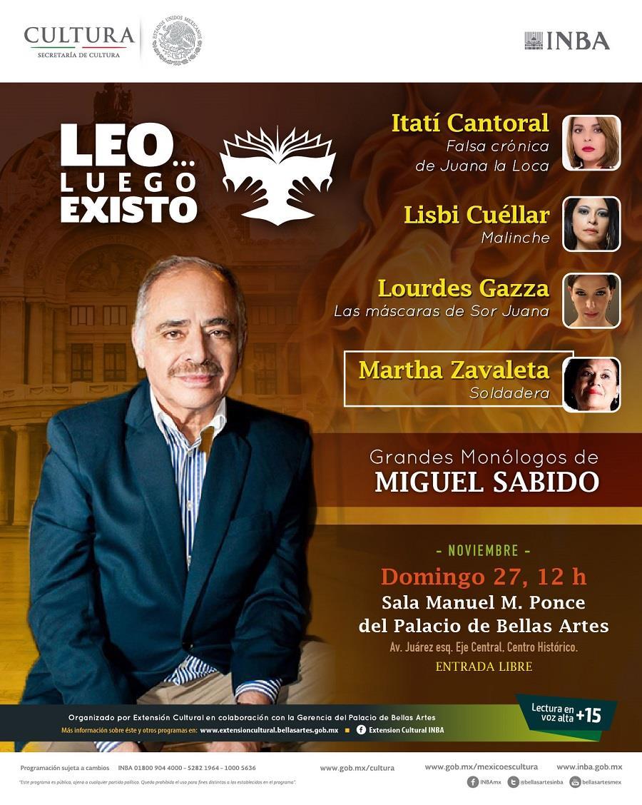 sesión del ciclo Leo luego existo, que en esta ocasión reconocerá al dramaturgo Miguel Sabido con la lectura en voz alta de