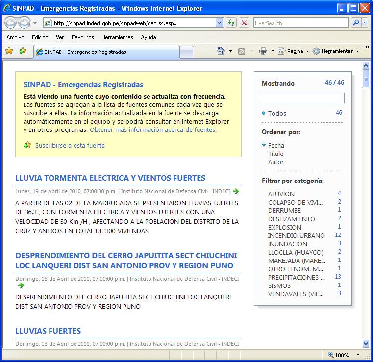 GeoRSS Emergencias Servicio de noticias GeoRSS de las emergencias registradas en los últimos 60 días. http://sinpad.indeci.gob.pe/sinpadweb/georss.