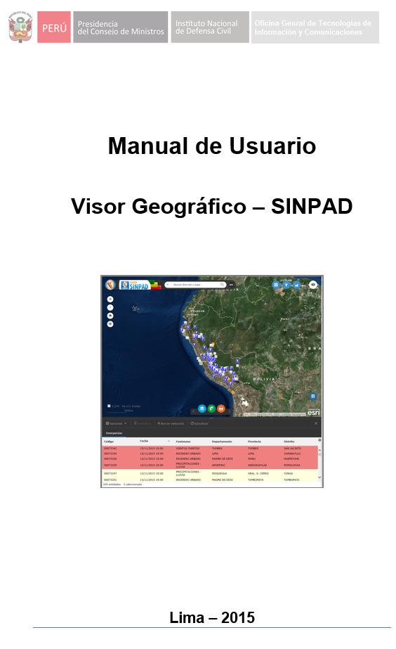 5 Barra de Herramientas Básicas Estas herramientas le permiten usuario agregar capas temáticas de información georeferenciada para sus análisis y monitoreo de emergencias.