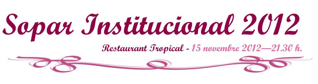 (Para los asistentes a las 19 Jornades Tributàries, salida en autocar desde el Hotel Rey Don Jaime a las 21.00 h.) Nos encontramos el próximo 15 de noviembre de 2012, a las 21.