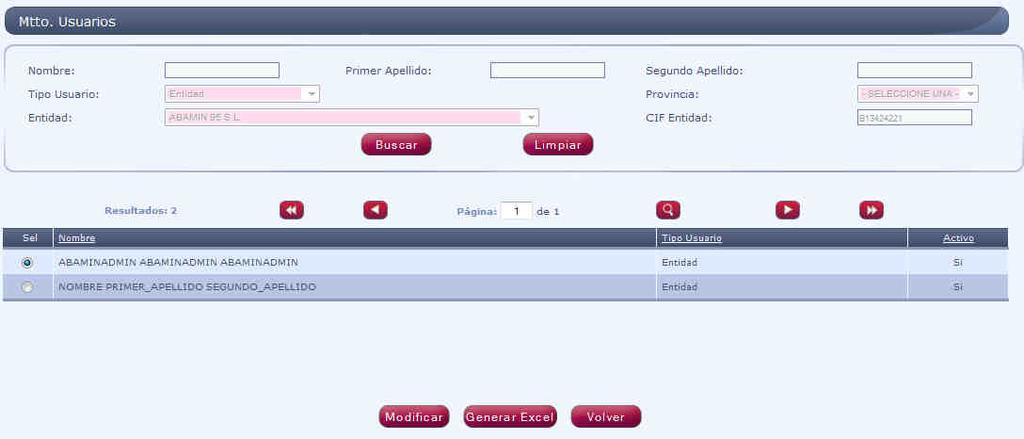 3. MANTENIMIENTO DE USUARIOS Se valida el usuario en la aplicación con un usuario entidad con permiso de administrador de la entidad y se accede a la pantalla de selección de módulo de trabajo junto