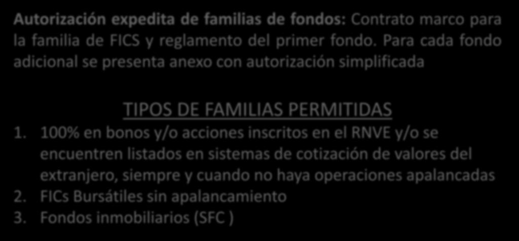 AUTORIZACIÓN SIMPLIFICADA Autorización expedita de familias de fondos: Contrato marco para la familia de FICS y reglamento del primer fondo.