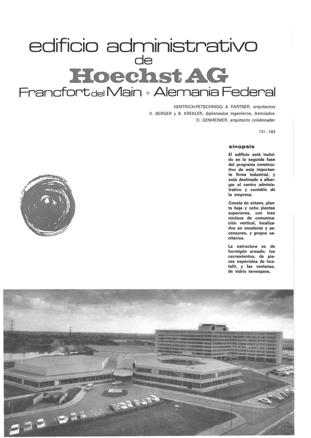 Informes de la Construcción Vol. 27, nº 268 Marzo de 1975 edificio administrativo de F r a n c f o r t del M a i n o Alemania Federal HENTRICH-PETSCHNIGG & PARTNER, arquitectos K. BERGER y B.