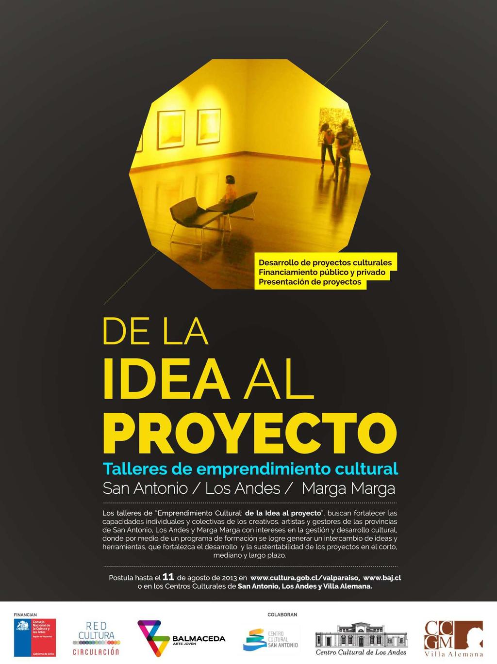 Bases de Postulación Talleres de Emprendimiento Cultural de la Idea al proyecto 1.