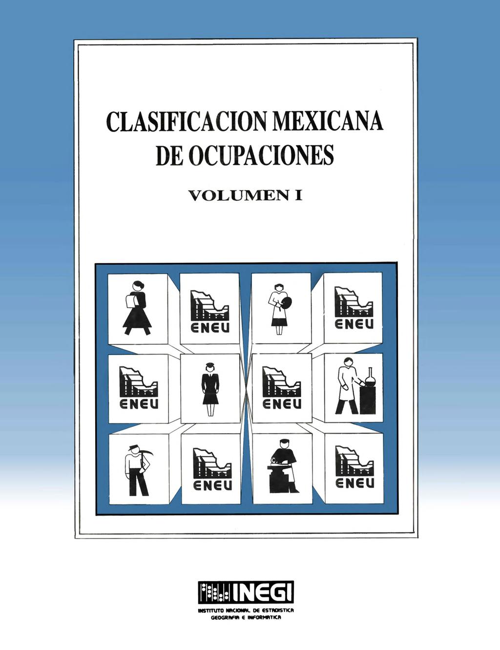 CLASIFICACION MEXICANA DE OCUPACIONES VOLUMEN I n