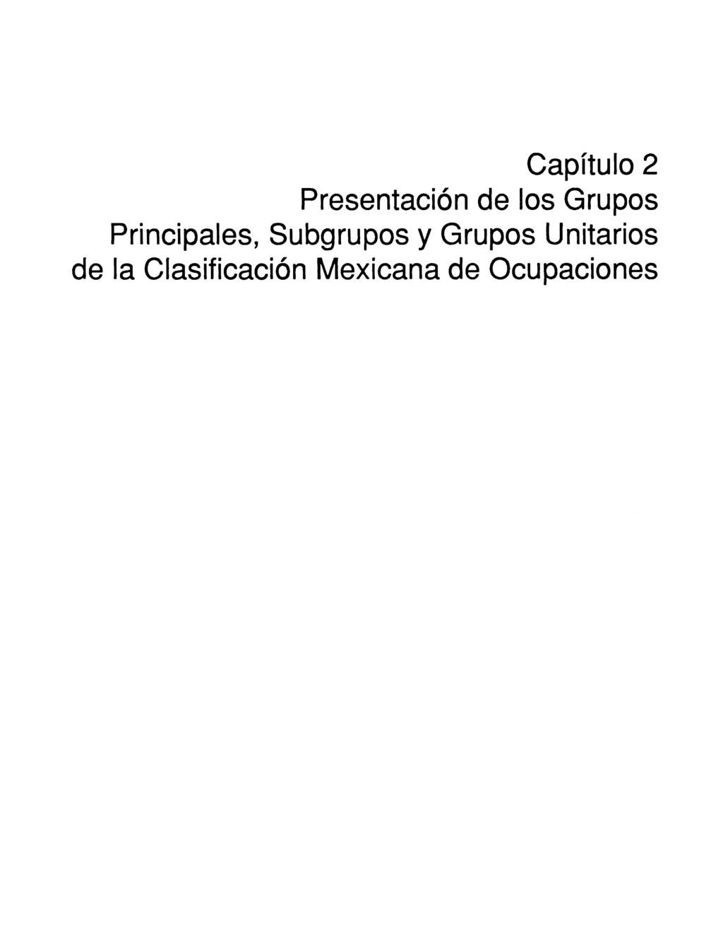 Capítulo 2 Presentación de los Grupos Principales, Subgrupos