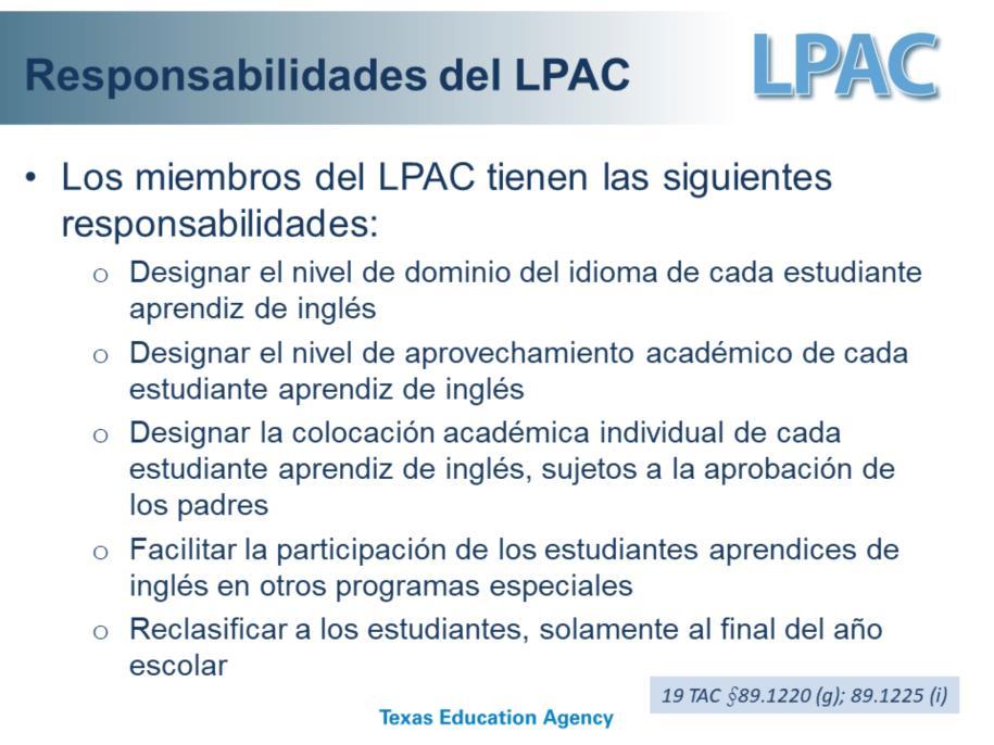 Diapositiva 12 Informe a los padres que, como representantes de los padres en el LPAC, tendrán muchas responsabilidades al participar en las reuniones obligatorias del LPAC a lo largo de año