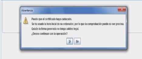 4.2. Firma con certificado caducado Si el certificado electrónico utilizado está caducado, cuando se intenta firmar con él cualquier documento en la Herramienta se obtiene el siguiente error: 4.3.